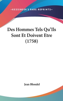 Hardcover Des Hommes Tels Qu'ils Sont Et Doivent Etre (1758) [French] Book
