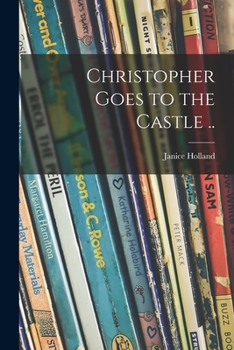 Christopher Goes To the Castle