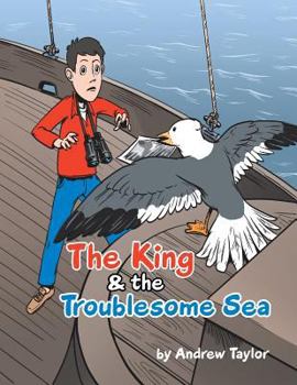 Paperback The King & the Troublesome Sea Book