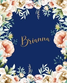 Brianna Dotted Journal: Memo Dotted Grid Bullet Journal Field Notes Creative Personalized Custom Name Journaling Notebook Writing Cute Pretty Flowers Blue Gift For Thankgiving Birthday Valentines