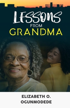 Paperback Lessons From Grandma: A Collection Of Short Stories Book