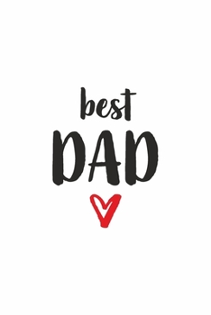 Best Dad : Papa Mit Herz I Notizbuch Notizheft Planer Mit Linierten Seiten