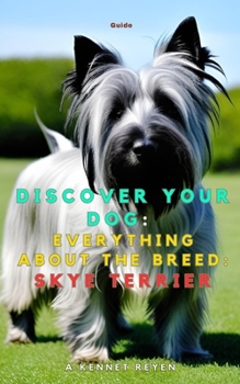 Paperback Discover your dog: Everything about the breed: Skye Terrier Book
