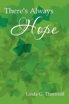 Paperback There's Always Hope Book