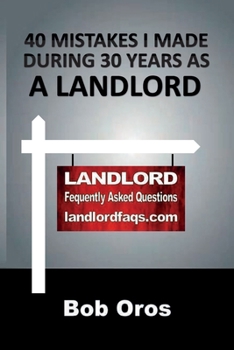 Paperback 40 Mistakes I Made During 30 Years As a Landlord Book