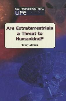Are Extraterrestrials a Threat to Humankind? - Book  of the Extraterrestrial Life
