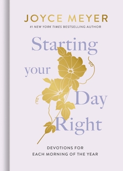 Hardcover Starting Your Day Right: Devotions for Each Morning of the Year Book