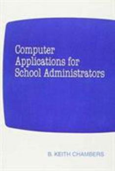 Paperback Computer Applications for School Administrators Book