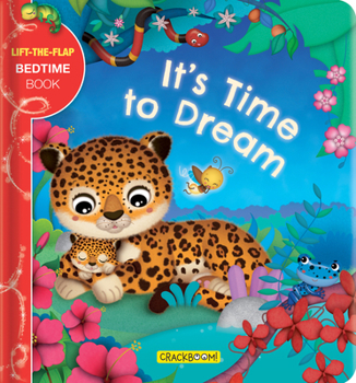 Board book It's Time to Dream: A Lift-The-Flap Book