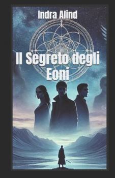 Paperback Il Segreto deli Eoni [Italian] Book