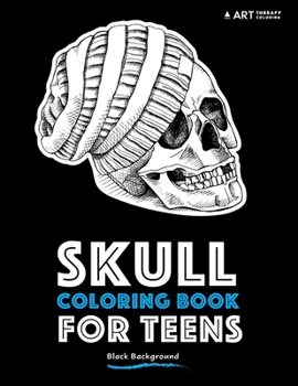 Paperback Skull Coloring Book For Teens: Black Background Book