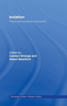 Hardcover Isolation: Places and Practices of Exclusion Book