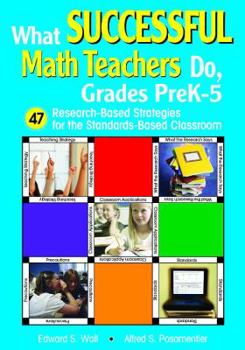 Hardcover What Successful Math Teachers Do, Grades Prek-5: 47 Research-Based Strategies for the Standards-Based Classroom Book