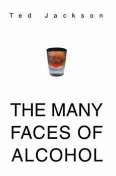 Hardcover The Many Faces of Alcohol Book