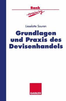 Paperback Grundlagen Und PRAXIS Des Devisenhandels [German] Book
