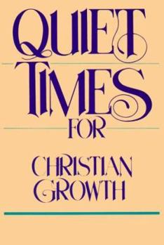 Paperback Quiet Times for Christian Growth Book