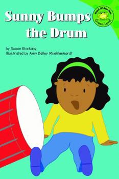 Hardcover Sunny Bumps the Drum Book