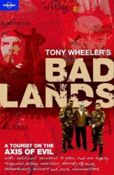 Paperback Tony Wheeler's Bad Lands Book
