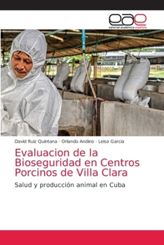 Paperback Evaluacion de la Bioseguridad en Centros Porcinos de Villa Clara [Spanish] Book
