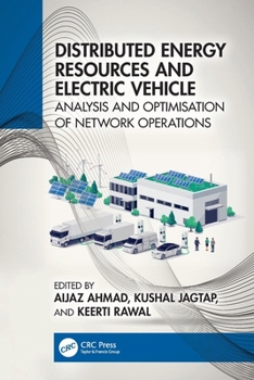 Paperback Distributed Energy Resources and Electric Vehicle: Analysis and Optimisation of Network Operations Book