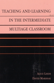 Paperback Teaching and Learning in the Intermediate Multiage Classroom Book