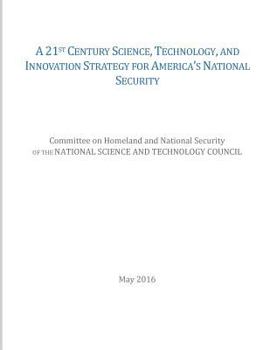 Paperback A 21st Century Science, Technology, and Innovation Strategy for America's National Security Book