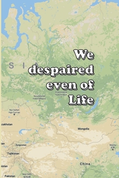 Paperback We despaired even of Life Book