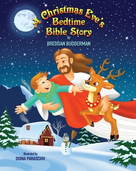 Paperback A Christmas Eve's Bedtime Bible Story Book