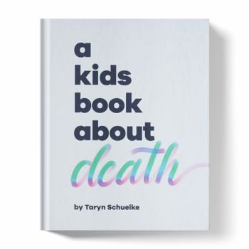 Hardcover A Kids Book About Death Book