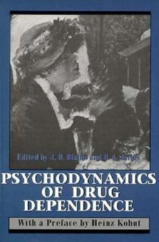 Paperback Psychodynamics of Drug Dependence Book