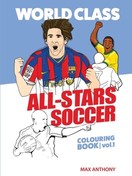 Paperback World Class All-Stars Soccer Colouring Book Volume 1 Book