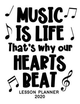 Lesson Planner 2020: Weekly and Monthly Lesson Organizer for Music Teachers with Inspirational Saying on Black and White Cover - Teacher Agenda for Class Planning and Organizing - Week to Week Overvie