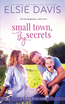 Small Town, Big Secrets - Book #2 of the Trinity River