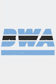Paperback Bwa: Botswana Notizbuch mit blanko 120 Seiten in wei?. Notizheft mit der botswanischen Flagge [German] Book