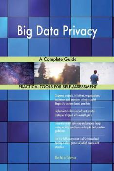 Paperback Big Data Privacy: A Complete Guide Book