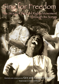 Paperback Sing for Freedom: The Story of the Civil Rights Movement Through Its Songs Book