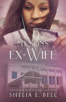 My Son's Ex-Wife - Book #2 of the My Son's Wife