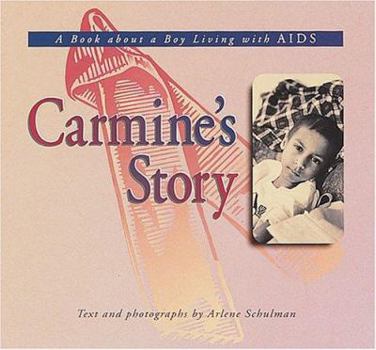 Library Binding Carmine's Story: A Book about a Boy with AIDS Book