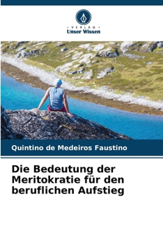 Paperback Die Bedeutung der Meritokratie für den beruflichen Aufstieg [German] Book