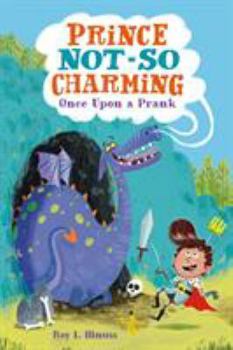 Paperback Prince Not-So Charming: Once Upon a Prank Book