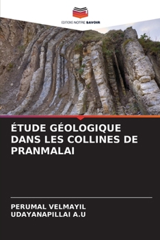 Paperback Étude Géologique Dans Les Collines de Pranmalai [French] Book