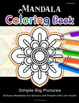 Paperback Mandala Coloring Book Simple Big Pictures, Volume 2: 50 Easy Mandalas for Seniors and People with Low Vision Book