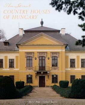 Hardcover The Great Country Houses of Hungary Book