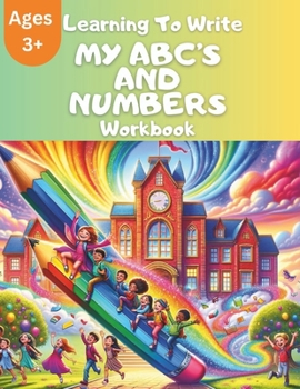 Paperback Learning to Write My ABCs and Numbers: Ages 3 and up Book