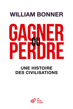 Paperback Gagner Ou Perdre: Une Histoire Des Civilisations [French] Book