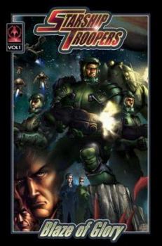 Starship Troopers 1: Blaze of Glory (Starship Troopers) - Book  of the Starship Troopers RPG
