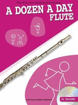 Paperback A Dozen a Day - Flute: Pre-Practice Technical Exercises Book