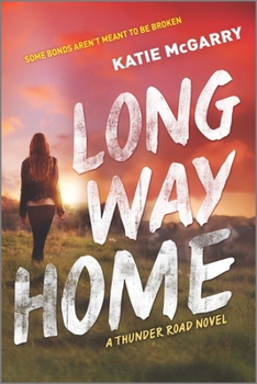 Long Way Home - Book #3 of the Thunder Road