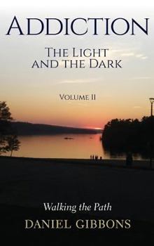 Hardcover Addiction The Light and the Dark: Volume II Book