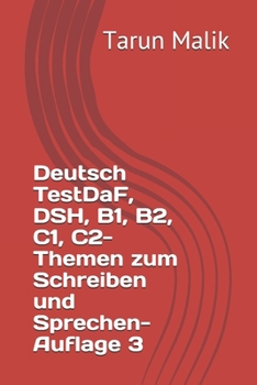 Paperback Deutsch TestDaF, DSH, B1, B2, C1, C2- Themen zum Schreiben und Sprechen- Auflage 3 [German] Book